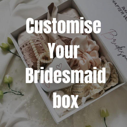 Customise Your Bridesmaid box